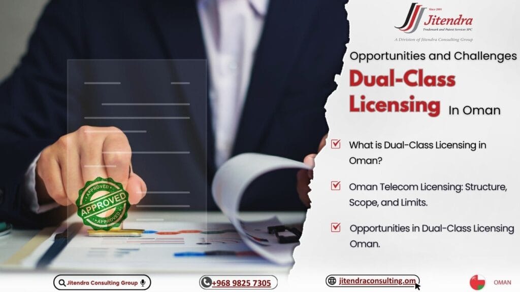 Dual-Class Licensing in Oman: Opportunities and Challenges